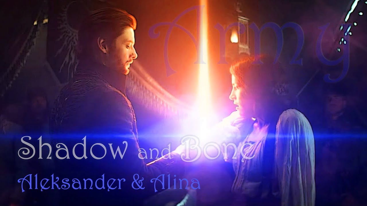The Darkling & Alina Starkov ~ Shadow and Bone || Army