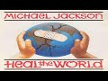 Michael Jackson - Heal the world (1.992)