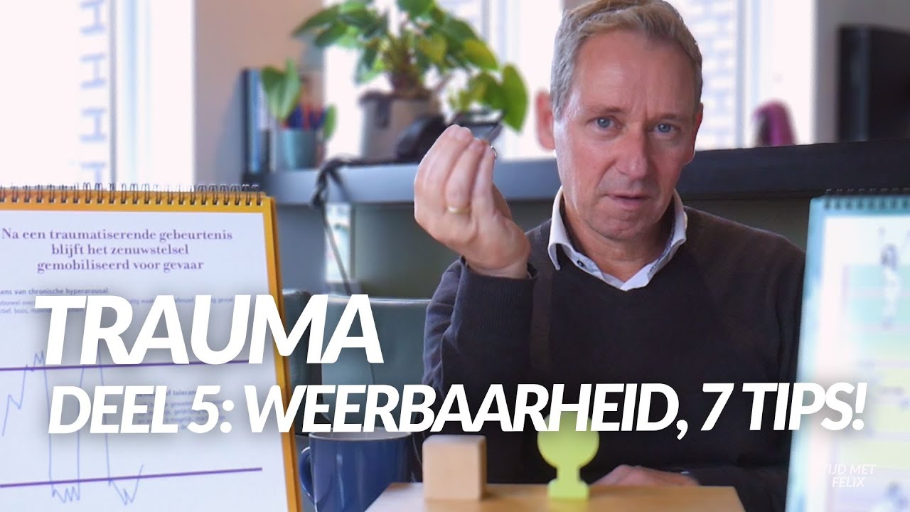 Omgaan met trauma: 7 tips om je mentale weerbaarheid te voeden - deel 5
