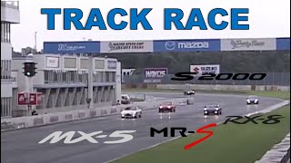 Track Race #40 | Miata MX-5 vs MR2 vs RX-8 vs S2000