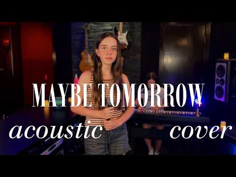 Freya Skye - Maybe Tomorrow - Cover