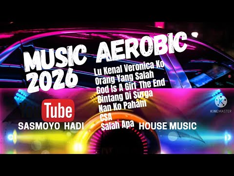 HOUSE MUSIC AEROBIC V2 @SasmoyoHadi 