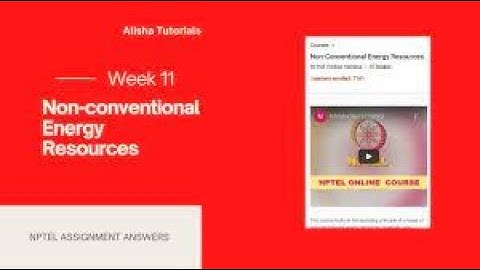 Non - Conventional Energy Resources  | Week 1 Quiz | Assignment 1 Solution | NPTEL | SWAYAM 2023
