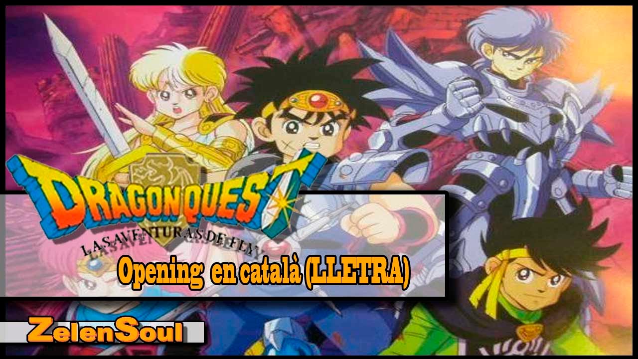 Fly (Dragon Quest)-  OP.1 en català (LLETRA)