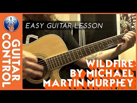 Easy Guitar Lesson on Wildfire by Michael Martin Murphey