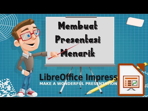 Membuat Presentasi Menarik dengan LibreOffice Impress