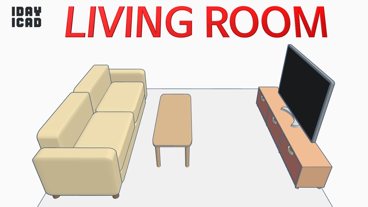 [1DAY_1CAD] LIVING ROOM (Tinkercad Design / Project / Education