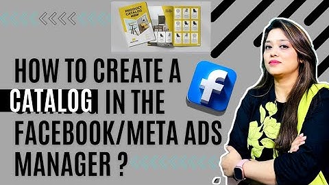 How to Create a Catalog in the Facebook/Meta Ads Manager