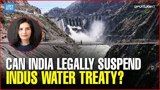 Can India Legally Suspend Indus Water Treaty With Pakistan? Can India Legally Suspend Indus Water Treaty With Pakistan?