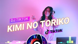 DJ TIKTOK TERBARU FULL BASS 2020 - KIMI NO TORIKO REMIX BY DJ IMUT (Ghea Youbi) -  NCS