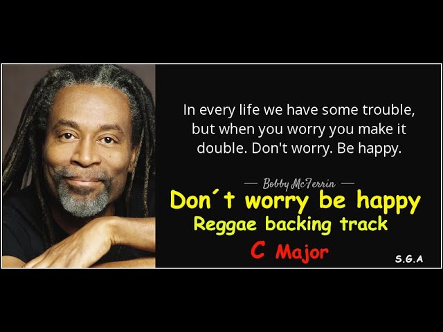 Don´t Worry Be Happy - Backing Track C Major - Bobby McFerrin (Reggae Version)