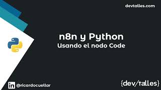 [S3/L03] Python + n8n: Automate everyday routines - n8n and Python using the code node