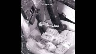 Shaquees - Hit A Licc Remix ft. Ynvg