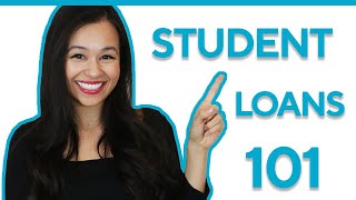 Student Loans 101