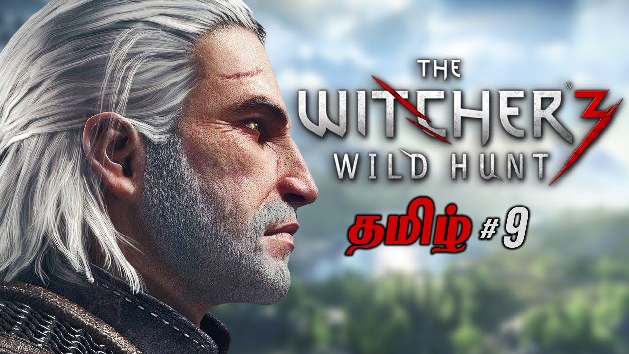 The Witcher  3 Part 9 Live Tamil Gaming