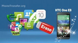 [HTC One E8 Data Eraser]: How to Erase & Clear All Data from Your HTC One E8