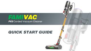 [English] FAMIVAC | FV2 Vacuum Cleaner | Quick Start Guide | Stands upright on its own