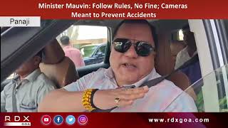 Minister Mauvin : Follow Rules, No Fine; Cameras Meant to Prevent Accidents
