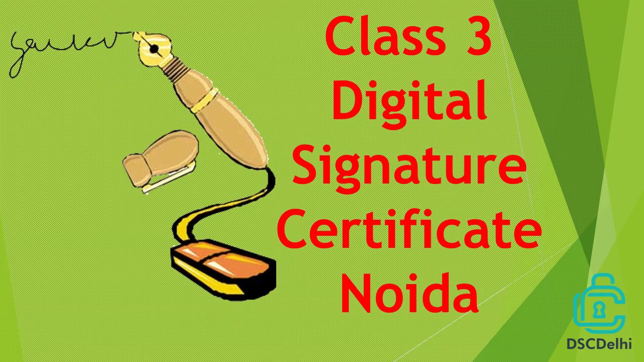 DSCDELHI Class 3 Digital Signature Certificate Services Provider In Noida India YouTube