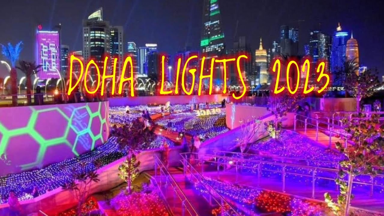 Doha Lights 2023 | Ramadan Kareem | Qatar