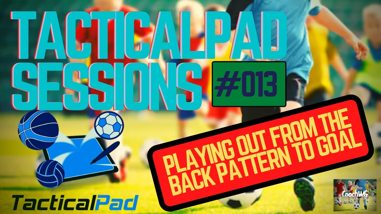 TacticalPad Football Coaching Sessions | Playing Out From The Back To Goal | 