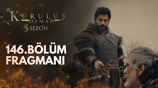 Kuruluş Osman 146.Bölüm Fragmanı