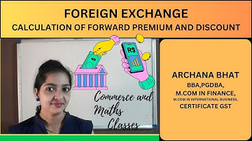 FOREIGN EXCHANGE/ CALCULATION FORWARD PREMIUM AND DISCOUNT PART-3