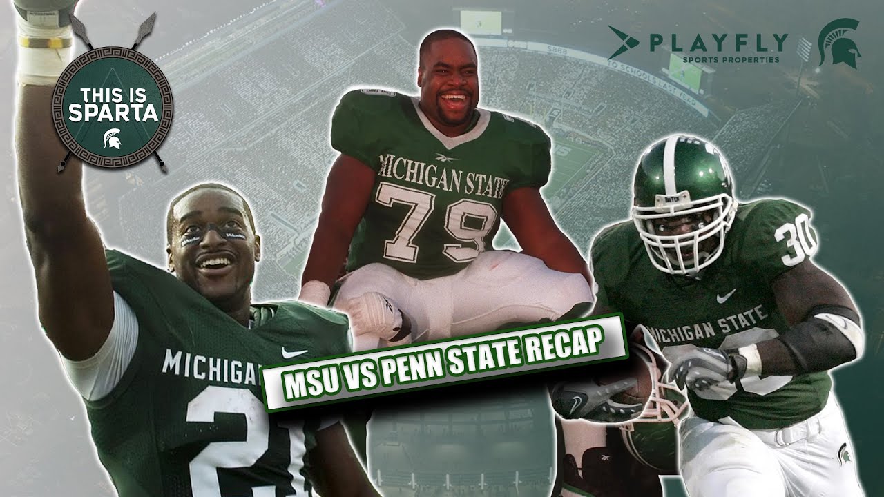 This is Sparta! Episode 27 MSU vs Penn State Football Recap YouTube