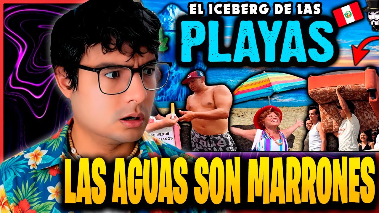 Goblinciano Reacciona a el Iceberg de las PLAYAS en Perú