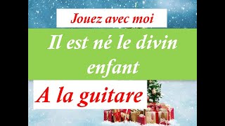 Video-Miniaturansicht von „Il est né le Divin enfant - Chant de Noël facile pour guitare + Partition gratuite“