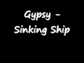 Gypsy - Sinking Ship