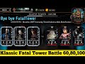 Klassic Fatal Tower Last Boss Battle Fight + Amazing Reward | MK Mobile