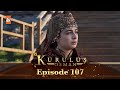 Kurulus Osman Urdu Season 6 Episode 107