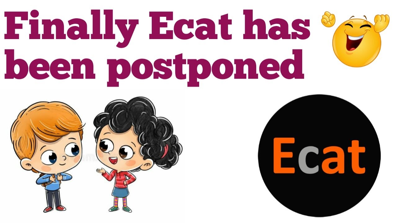 Ecat 2021 postponed ||Uet Lahore postponed ECAT 2021