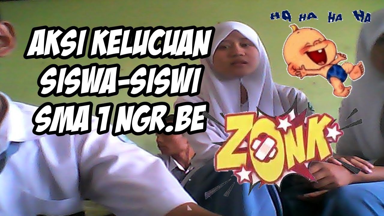 Viral Aksi Kelucuan Siswa Siswi Sma 1 Ngrbe Video Lucu Plus Zonk Blakutak Blakucik Youtube