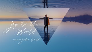 Joy to the World feat. Jordan Smith