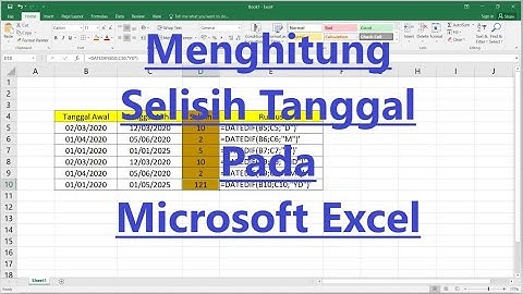 Menghitung Selisih Tanggal Dengan Fungsi Datedif Pada Excel