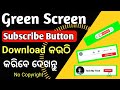 See where to download the green Screen subscribe Button l Green Screen Subscribe Button