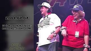 Opie & Anthony: Lady Di & Marion in studio, babbling; silent game