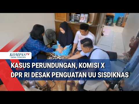 Kasus Perundungan, Komisi X DPR RI Desak Penguatan UU Sisdiknas