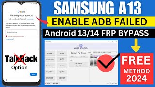 SAMSUNG A13 FRP BYPASS ENABLE ADB FAILE | ANDROID 14/13/12 UNLOCK 2024 screenshot 3