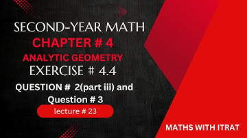 12th Class Math| Exercise 4.4 Question # 2 part(iii) and 3 |2nd year mathematics Chapter 4