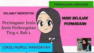 Jenis Jenis Perkongsian : Perniagaan Bab 1 Ting 4