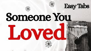 Someone You Loved - Lewis Capaldi (Easy Tabs/Tutorial/Play-Along)【Kalimba Cover】