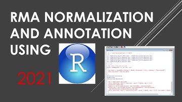 Microarray Data Analysis using R - RMA Normalization and Annotation  - tutorial