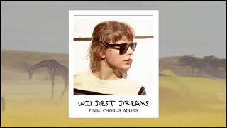 Video thumbnail of "Taylor Swift - Wildest Dreams (Taylor's Version) (Final Chorus Adlibs / Hidden Vocals)"