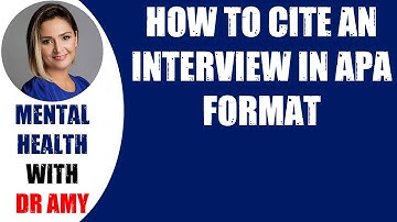 🛑HOW TO CITE AN INTERVIEW IN APA FORMAT  👉 Mental Health