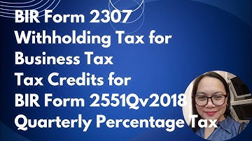 BIR Form 2307 Tax Credits for BIR Form 2551Qv2018 Quarterly Percentage Tax