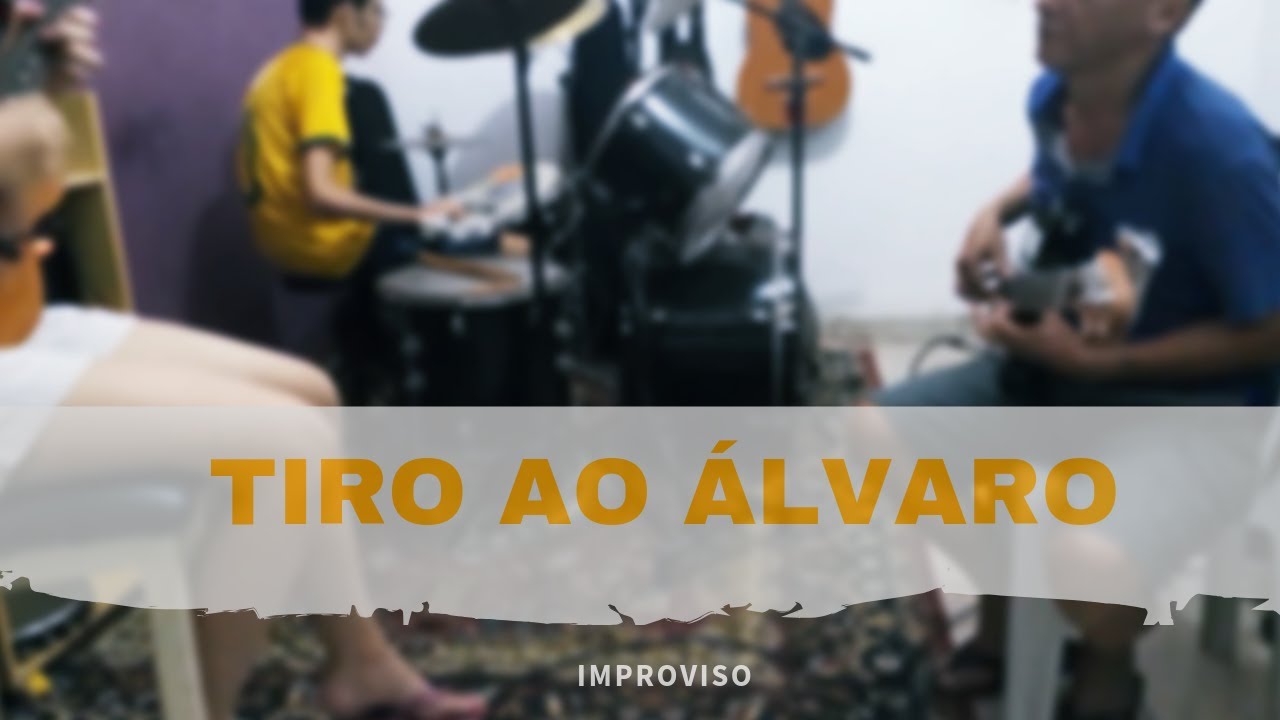 Improviso Música Tiro ao Álvaro YouTube
