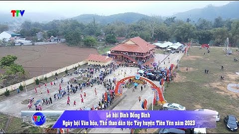 Lễ hội Đình Đồng Đình - Ngày hội văn hóa, Thể thao dân tộc Tày huyện Tiên Yên năm 2023